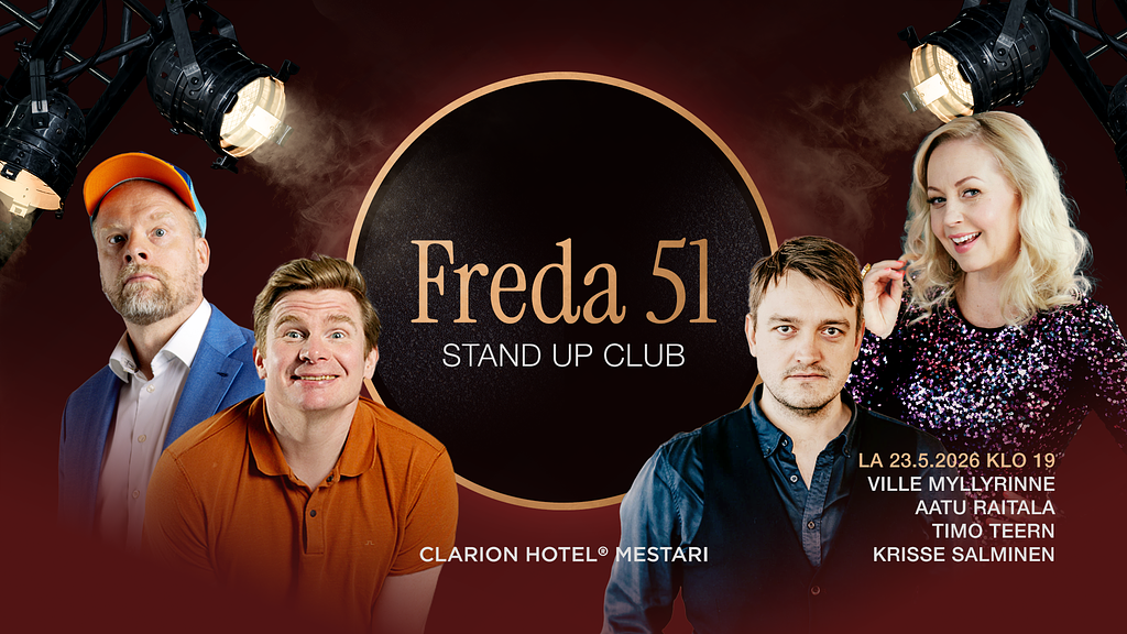 Freda 51 Stand Up Club: 23.5. Krisse Salminen, Ville Myllyrinne, Aatu Raitala ja Timo Teern